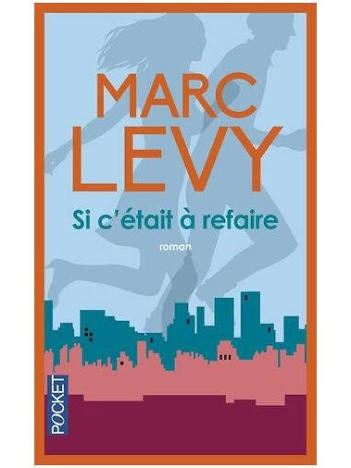 Si c'était à refaire