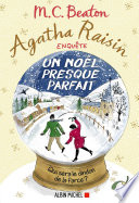 [M.C. Beaton] Agatha Raisin enquête : Un Noël presque parfait