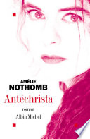 [Amélie Nothomb] Antéchrista
