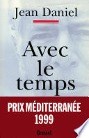 [Jean Daniel] Avec le temps