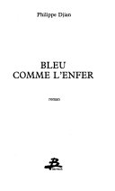 [Philippe Djian] Bleu comme l'enfer