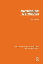 [Jean Orieux] Catherine de Médicis