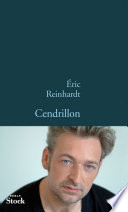 [Éric Reinhardt] Cendrillon