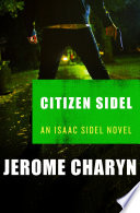 [Jerome Charyn] Citizen Sidel