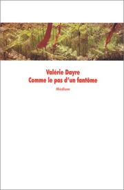 [Valérie Dayre] Comme le pas d'un fantôme