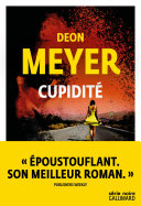 [Deon Meyer] Cupidité