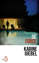 [Karine Giébel] De force