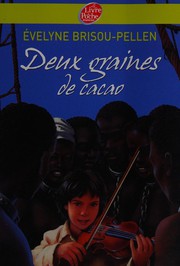 [Evelyne Brisou-Pellen] Deux graines de cacao