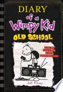 [Jeff Kinney] Diary of a Wimpy Kid: Old School (en anglais)