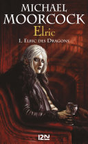 [Michael Moorcock] Elric des Dragons