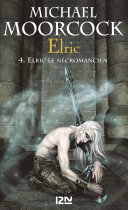 [Moorcock] Elric le Nécromancien