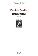 [Patrick Deville] Equatoria