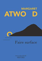 [Margaret Atwood] Faire surface