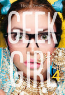 [Holly Smale] Geek Girl Tome 4