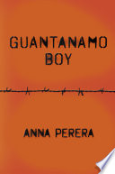 [Anna Perera] Guantanamo Boy