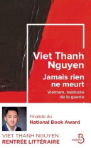 [Viet Thanh Nguyen] Jamais rien ne meurt