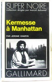 [Jerome Charyn] Kermesse à Manhattan