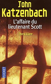[John Katzenbach] L'Affaire du lieutenant Scott