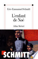 [Éric-Emmanuel Schmitt] L'Enfant de Noé