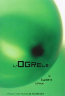 [Suzanne Lebeau] L'Ogrelet