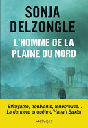 [Sonja Delzongle] L'homme de la plaine du Nord