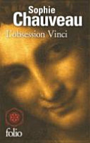 [Sophie Chauveau] L'obsession Vinci