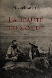 [Michel Le Bris] La Beauté du monde