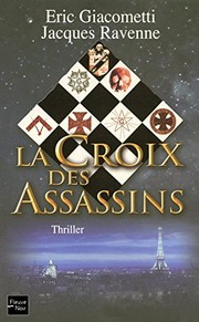 [Eric Giacometti & Jacques Ravenne] La Croix des Assassins