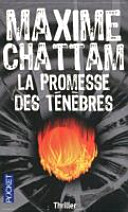[Maxime Chattam] La Promesse des Ténèbres
