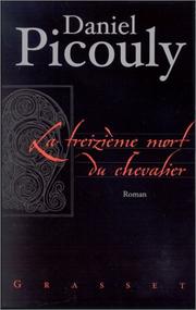[P. Daniel Picouly] La Treizième Mort du chevalier
