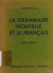 [A. Souché] La grammaire nouvelle et le français