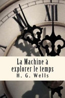 [H.G. Wells] La machine à explorer le temps