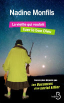 [Nadine Monfils] La vieille qui voulait tuer le bon Dieu
