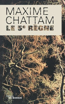 [Maxime Chattam] Le 5e règne