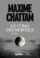 [Maxime Chattam] Le Coma des mortels