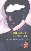 [Friedrich Dürrenmatt] Le Juge et son bourreau