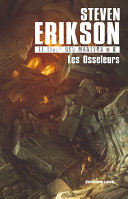 [Steven Erikson] Le Livre des Martyrs T6 : Les Osseleurs