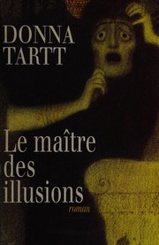 [Donna Tartt] Le Maître des Illusions