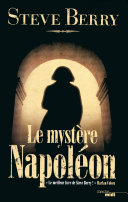[Steve Berry] Le Mystère Napoléon