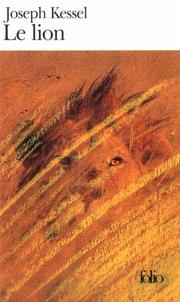 [Joseph Kessel] Le lion