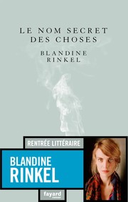 [Blandine Binkel] Le nom secret des choses