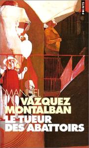 [Manuel Vázquez Montalbán] Le tueur des abattoirs