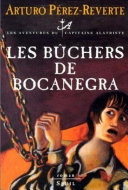 [Arturo Pérez-Reverte] Les Bûchers de Bocanegra