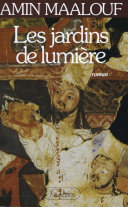 [Amin Maalouf] Les Jardins de Lumière
