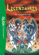 [Patrick Sobral] Les Légendaires — La marque du mal