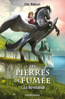 [Éric Boisset] Les Pierres de Fumée Tome 2 : La Révélation