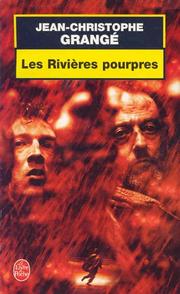 [Jean-Christophe Grangé] Les Rivières pourpres