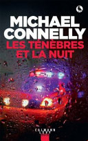 [Michael Connelly] Les Ténèbres et la Nuit