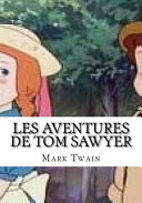 [Mark Twain] Les aventures de Tom Sawyer
