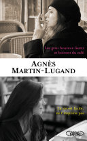 [Agnès Martin-Lugand] Les gens heureux lisent et boivent du café